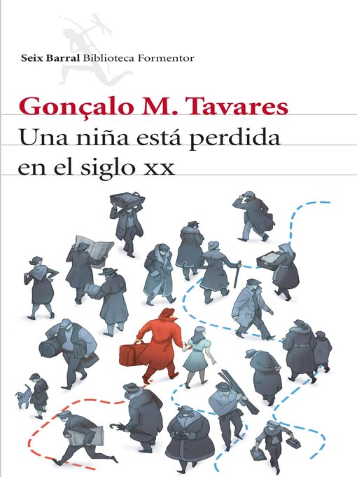 Title details for Una niña está perdida en el siglo XX by Gonçalo M. Tavares - Available